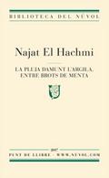 La pluja damunt l’argila, entre brots de menta