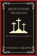 Meditations on Death