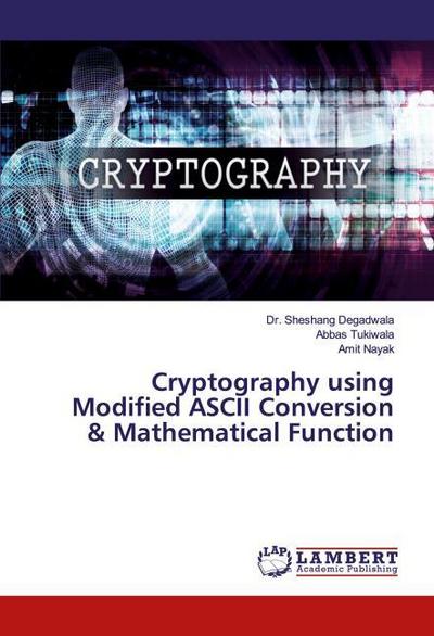 Cryptography using Modified ASCII Conversion & Mathematical Function