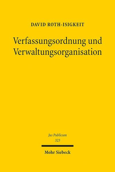Verfassungsordnung und Verwaltungsorganisation