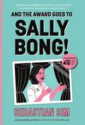 And the Award Goes to Sally Bong! (Epigram Books Fiction Prize Winners, #5)