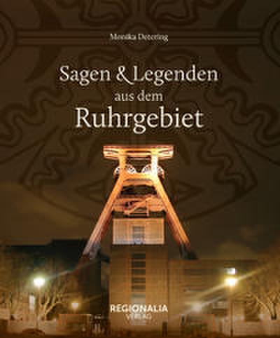 Sagen & Legenden aus dem Ruhrgebiet