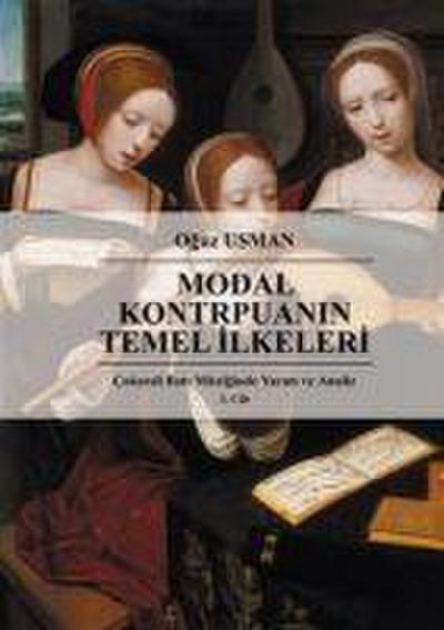 Cok Sesli Bati Müziginde Yazim ve Analiz Cilt 3 Modal Kontrpuanin Temel Ilkeleri