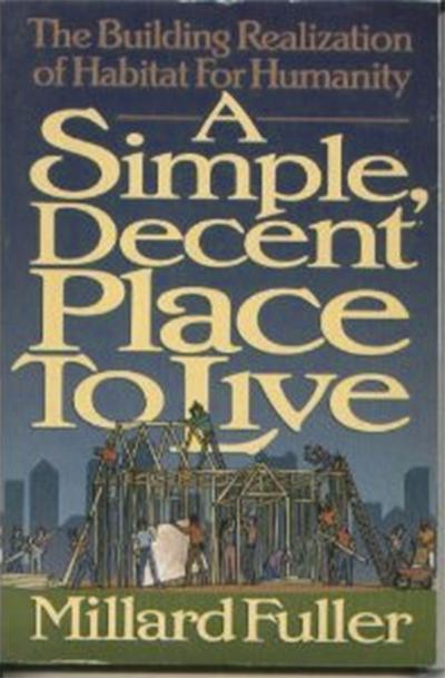 A Simple, Decent Place to Live