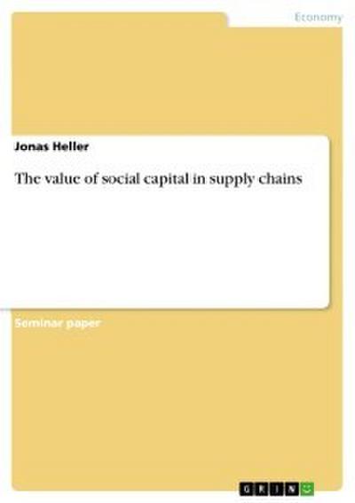 The value of social capital in supply chains