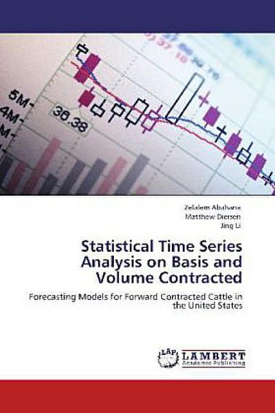 Statistical Time Series Analysis on Basis and Volume Contracted
