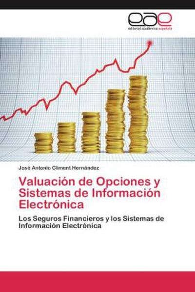 Valuación de Opciones y Sistemas de Información Electrónica