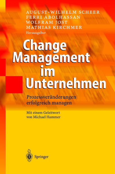 Change Management im Unternehmen: Prozessveränderungen erfolgreich managen (German Edition)