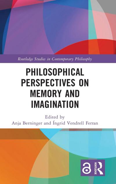 Philosophical Perspectives on Memory and Imagination