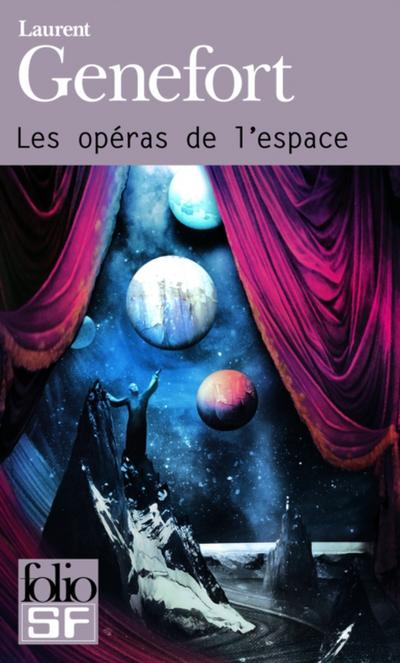 Les opéras de l’’espace