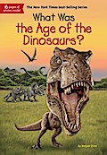 What Was the Age of the Dinosaurs?