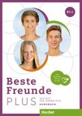 Beste Freunde PLUS B1.1: Deutsch für Jugendliche .Deutsch als Fremdsprache / Kursbuch plus interaktive Version