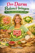 Den Darm in Balance bringen