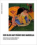 Der Blick auf Fränzi und Marcella: Zwei Modelle der Brücke-Künstler Heckel, Kirchner und Pechstein