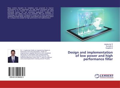 Design and implementation of low power and high performance filter