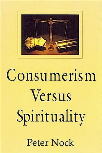 Consumerism versus Spirituality