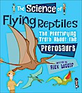 Science of Flying Reptiles