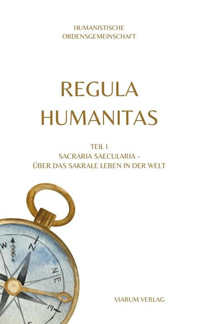 REGULA HUMANITAS