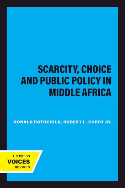 Scarcity, Choice and Public Policy in Middle Africa