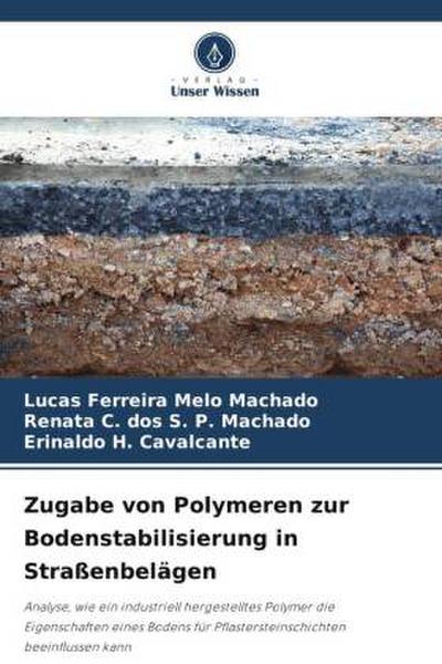 Zugabe von Polymeren zur Bodenstabilisierung in Straßenbelägen