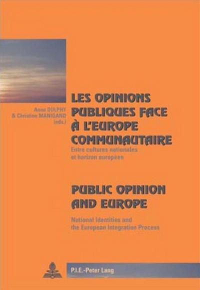 Les opinions publiques face à l’Europe communautaire- Public Opinion and Europe