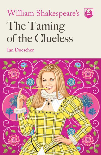 William Shakespeare’s the Taming of the Clueless