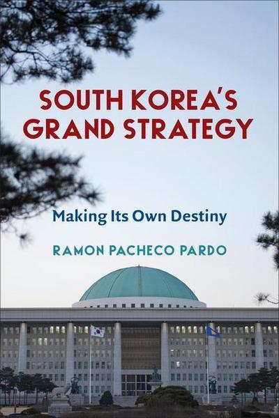 South Korea’s Grand Strategy