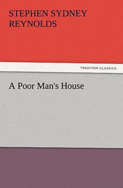 A Poor Man’s House