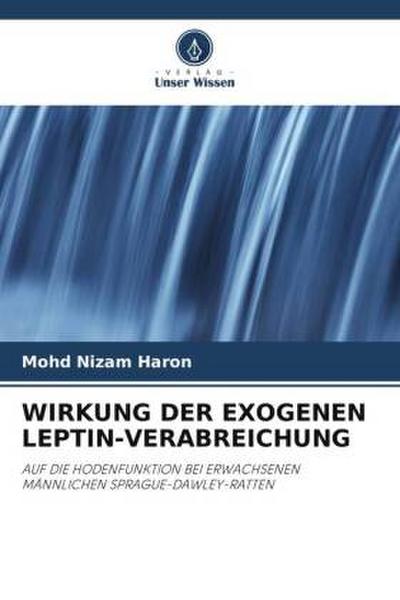 WIRKUNG DER EXOGENEN LEPTIN-VERABREICHUNG
