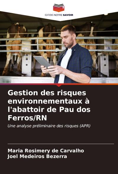 Gestion des risques environnementaux à l’abattoir de Pau dos Ferros/RN