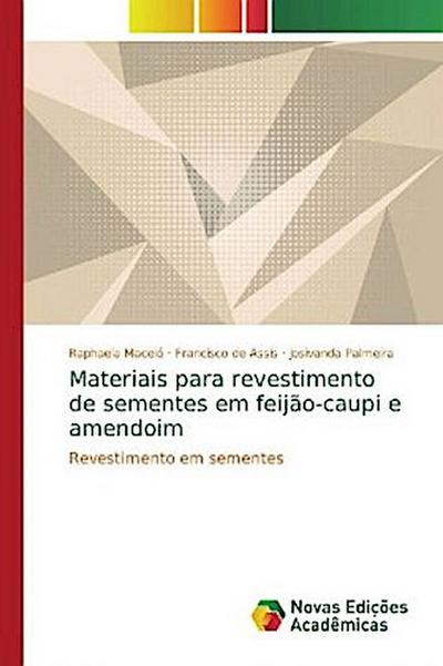 Materiais para revestimento de sementes em feijão-caupi e amendoim