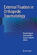External Fixation in Orthopedic Traumatology