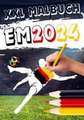 XXL Malbuch zur Fußball EM 2024: Kinder Malbuch Fu