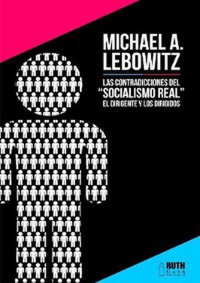 Las contradicciones del "socialismo real".