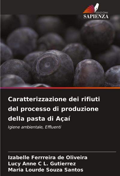 Caratterizzazione dei rifiuti del processo di produzione della pasta di Açaí