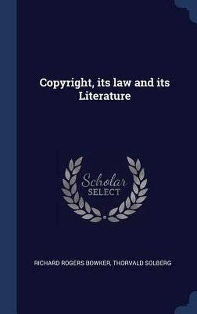 Copyright, its law and its Literature