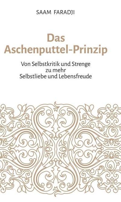 Das Aschenputtel-Prinzip