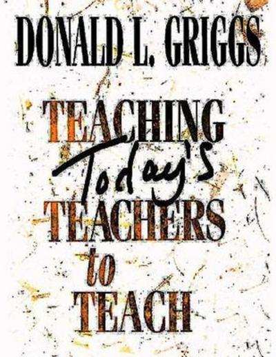 Teaching Today’s Teachers to Teach