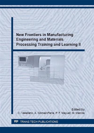 New Frontiers in Manufacturing Engineering and Materials Processing Training and Learning II