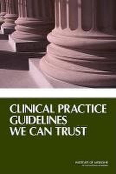 Clinical Practice Guidelines We Can Trust