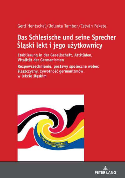 Das Schlesische und seine Sprecher ¿l¿ski lekt i jego u¿ytkownicy