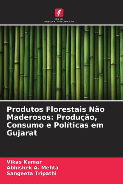 Produtos Florestais Não Maderosos: Produção, Consumo e Políticas em Gujarat