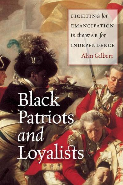 Black Patriots and Loyalists