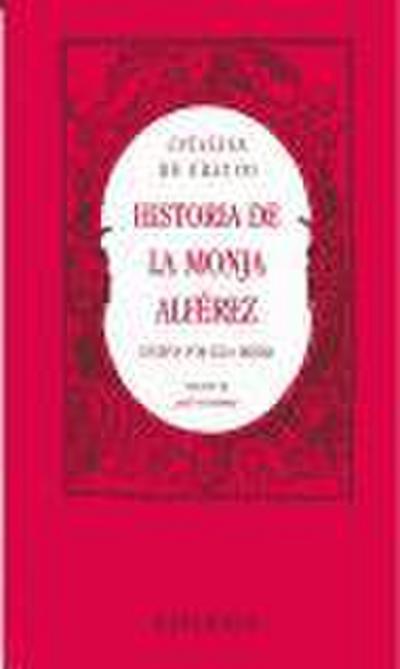 Historia de la monda alférez escrita por ella misma