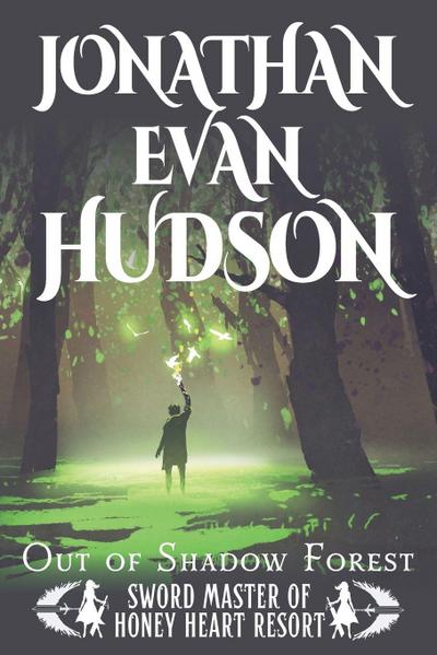 Out of Shadow Forest