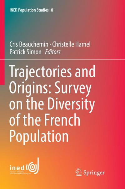 Trajectories and Origins: Survey on the Diversity of the French Population