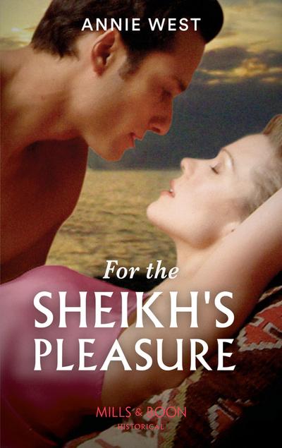 For The Sheikh’s Pleasure (Mills & Boon Modern) (Surrender to the Sheikh, Book 14)