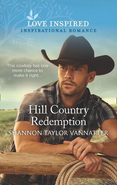 Hill Country Redemption (Mills & Boon Love Inspired) (Hill Country Cowboys, Book 1)
