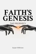 Faith’s Genesis