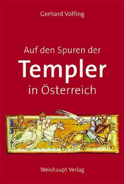 Auf den Spuren der Templer in Österreich